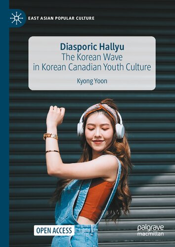 ﻿Diasporic Hallyu: موج کره ای در فرهنگ جوانان کره ای کانادا (فرهنگ عامه آسیای شرقی)