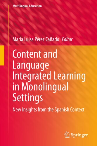 ﻿یادگیری یکپارچه محتوا و زبان در تنظیمات یک زبانه: بینش جدید از زمینه اسپانیایی (آموزش چند زبانه، 38)