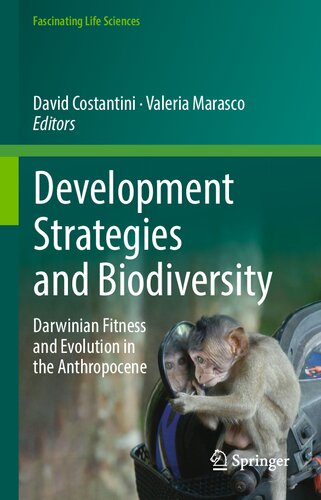 ﻿استراتژی های توسعه و تنوع زیستی: تناسب اندام داروینی و تکامل در آنتروپوسن (علوم حیاتی جذاب)