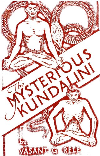 ﻿کندالینی اسرارآمیز مبنای فیزیکی یوگای کوندالی (هاتا) از نظر آناتومی و فیزیولوژی غربی