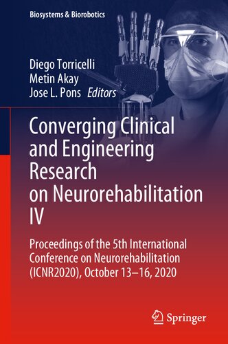 ﻿همگرا در تحقیقات بالینی و مهندسی در مورد عصبی شدن Neurorehabilitation IV: مجموعه مقالات پنجمین کنفرانس بین المللی در مورد عصبیت ... 13-16 ، 2020 (زیست سیستم