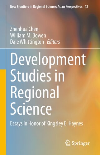 ﻿مطالعات توسعه در علوم منطقه ای: مقالات به افتخار کینگزلی ای. هاینز (مرزهای جدید در علم منطقه ای: دیدگاه های آسیایی، 42)