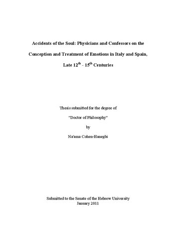 ﻿[پایان نامه] حوادث روح: پزشکان و اعتراف کنندگان در مورد تصور و درمان احساسات در ایتالیا و اسپانیا، اواخر قرن 12 تا 15