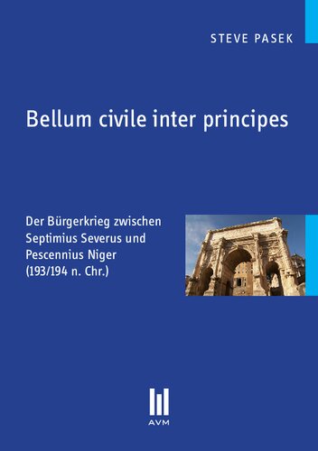 ﻿Bellum civile inter principes: جنگ داخلی بین Septimius Severus و Pescennius Niger (193/194 AD)