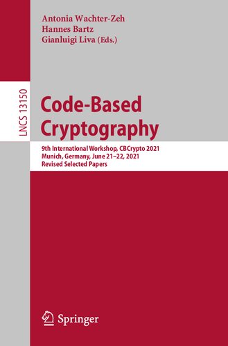 ﻿رمزنگاری مبتنی بر کد: نهمین کارگاه بین المللی، CBCrypto 2021 مونیخ، آلمان، 21 تا 22 ژوئن 2021 مقالات منتخب اصلاح شده (یادداشت های سخنرانی در علوم کامپیوتر)
