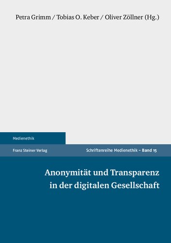Anonymität und Transparenz in der digitalen Gesellschaft