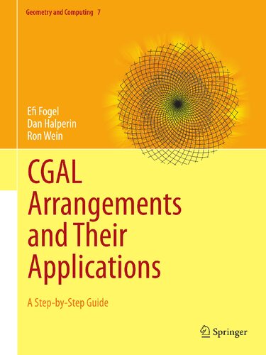 ﻿ترتیبات CGAL و کاربردهای آنها: راهنمای گام به گام (هندسه و محاسبات، 7)
