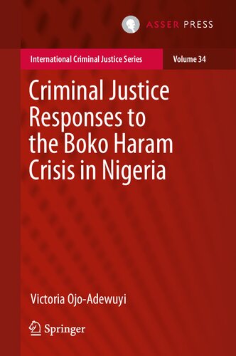 ﻿پاسخ های عدالت کیفری به بحران بوکوحرام در نیجریه (مجموعه بین المللی عدالت کیفری، 34)