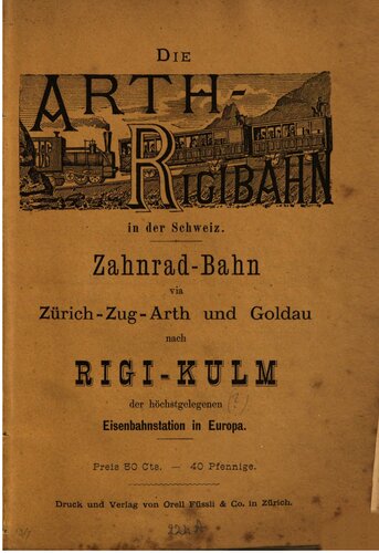 ﻿راه آهن Arth-Rigi در سوئیس. قطار چرخ دنده از طریق زوریخ - قطار - آرث و گلدو به ریگی کولم، بلندترین ایستگاه راه آهن اروپا