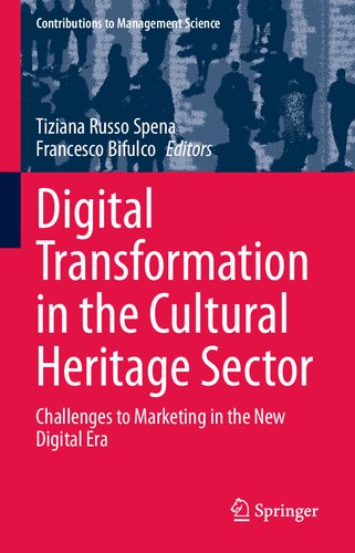 ﻿تحول دیجیتال در بخش میراث فرهنگی: چالش های بازاریابی در عصر دیجیتال جدید (مشارکت در علم مدیریت)