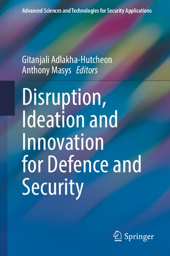 ﻿اختلال، ایده و نوآوری برای دفاع و امنیت (علوم و فناوری های پیشرفته برای کاربردهای امنیتی)