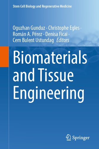 ﻿بیومواد و مهندسی بافت (زیست شناسی سلول های بنیادی و پزشکی احیا کننده، 74)