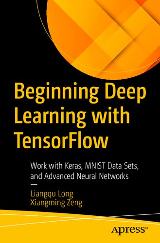 ﻿شروع یادگیری عمیق با TensorFlow: کار با Keras، مجموعه داده‌های MNIST و شبکه‌های عصبی پیشرفته