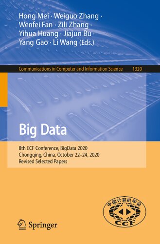 ﻿Big Data: هشتمین کنفرانس CCF، BigData 2020، چونگ کینگ، چین، 22 تا 24 اکتبر 2020، مقالات منتخب اصلاح شده (ارتباطات در علوم کامپیوتر و اطلاعات)