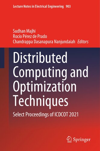 ﻿محاسبات توزیع شده و تکنیک های بهینه سازی: مجموعه مقالات ICDCOT 2021 را انتخاب کنید (یادداشت های سخنرانی در مهندسی برق، 903)