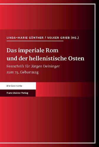 ﻿رم امپراتوری و شرق هلنیستی: فستیوال برای یورگن دینینگر در 75 سالگی او