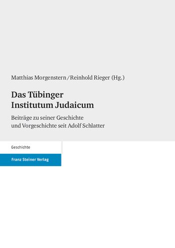 ﻿Tübingen Institutum Judaicum: مشارکت در تاریخ و پیش از تاریخ آن از زمان آدولف شلاتر