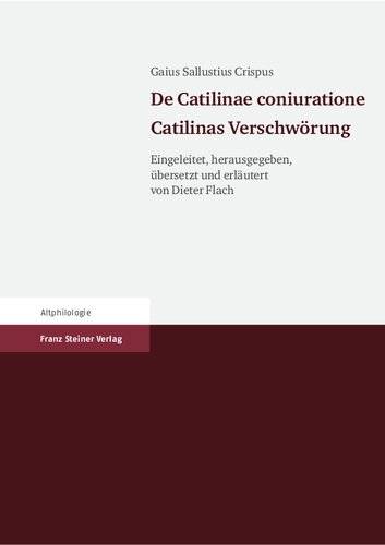 ﻿Gaius Sallustius Crispus: De Catilinae coniuratione. Catilinas Verschwörung