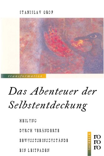 ﻿ماجراجویی از خود کشف - شفابخشی از طریق حالتهای تغییر یافته آگاهی