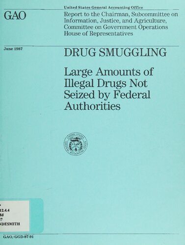 ﻿قاچاق مواد مخدر: مقادیر زیادی مواد مخدر غیرقانونی توسط مقامات فدرال کشف و ضبط نشده است