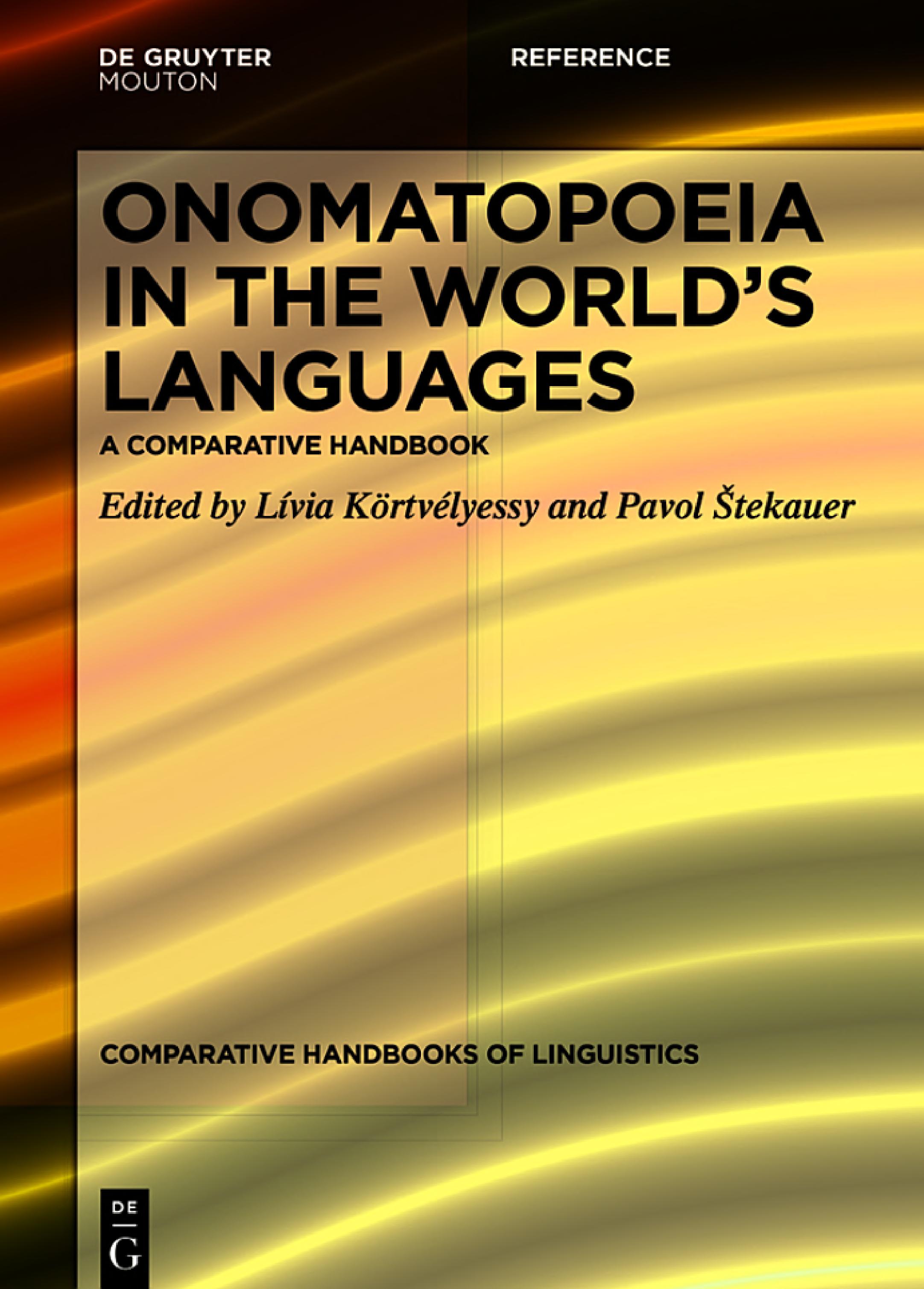 ﻿Onomatopoeia in the World’s Languages: A Comparative Handbook