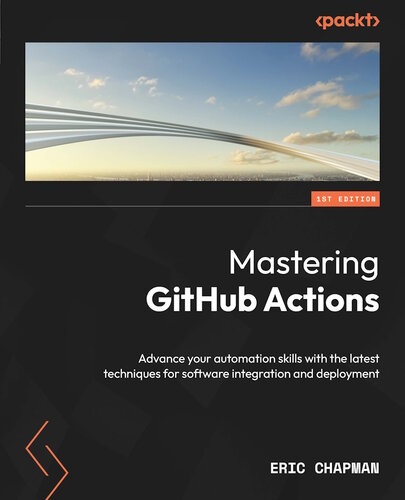 ﻿تسلط بر GitHub Actions: مهارت های اتوماسیون خود را با جدیدترین تکنیک ها برای یکپارچه سازی و استقرار نرم افزار ارتقا دهید.