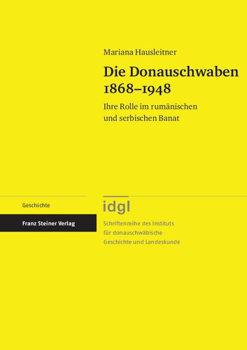 ﻿Donauschwaben 1868-1948: نقش آنها در بانات رومانیایی و صربستان