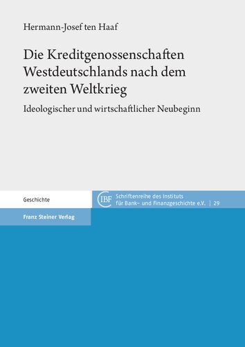 ﻿تعاونی های اعتباری آلمان غربی پس از جنگ جهانی دوم: آغازهای جدید ایدئولوژیک و اقتصادی