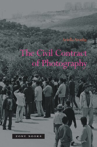 The Civil Contract of Photography (Zone Books)