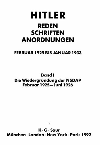 ﻿01. هیتلر - سخنرانی ها، نوشته ها، دستورات - فوریه 1925 تا ژانویه 1933 - جلد اول.