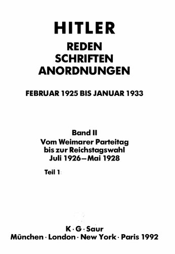 ﻿02. هیتلر - سخنرانی ها، نوشته ها، دستورات - فوریه 1925 تا ژانویه 1933 - جلد دوم، قسمت 1