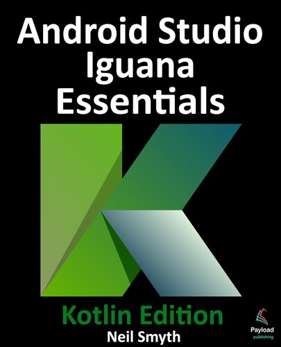 ﻿Android Studio Iguana Essentials - Kotlin Edition