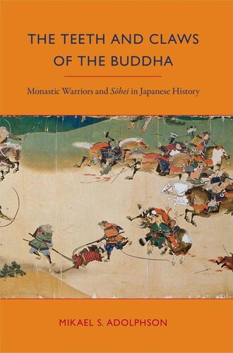 ﻿دندان ها و پنجه های بودا: جنگجویان رهبانی و سوهی در تاریخ ژاپن