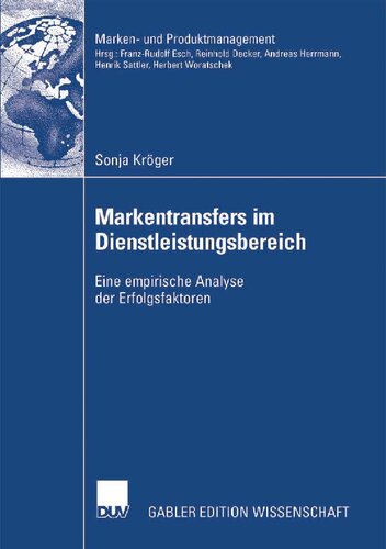 ﻿انتقال برند در بخش خدمات: تحلیل تجربی عوامل موفقیت (مدیریت برند و محصول) (نسخه آلمانی)