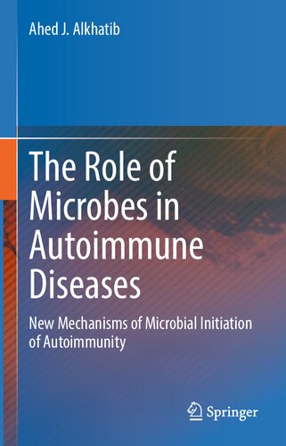﻿نقش میکروب ها در بیماری های خودایمنی: مکانیسم های جدید شروع میکروبی خودایمنی