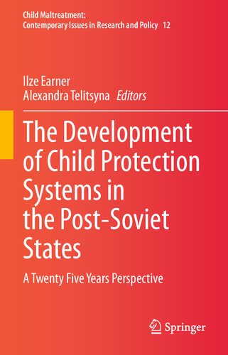 ﻿توسعه سیستم های حفاظت از کودکان در کشورهای پس از اتحاد جماهیر شوروی: بیست و پنج سال منظر (سوء رفتار با کودکان ، 12)