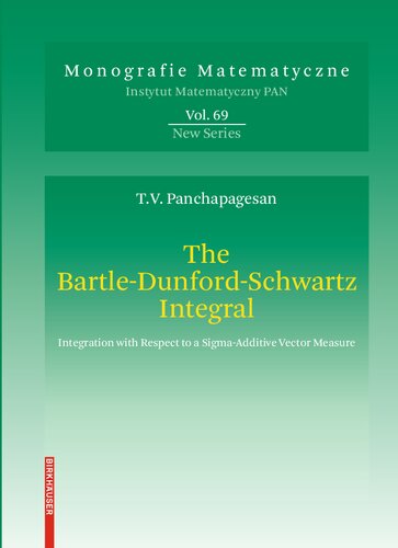 ﻿انتگرال بارتل-دانفورد-شوارتز: ادغام با توجه به اندازه گیری بردار افزودنی سیگما (Monografie Matematyczne, 69)