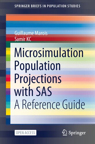 ﻿پیش بینی جمعیت میکرو شبیه سازی با SAS: راهنمای مرجع (SpringerBriefs in Population Studies)