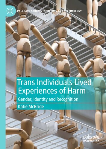 ﻿افراد ترنس تجربیات آسیب زیسته: جنسیت، هویت و شناخت (مطالعات پالگریو در قربانیان و قربانیان)