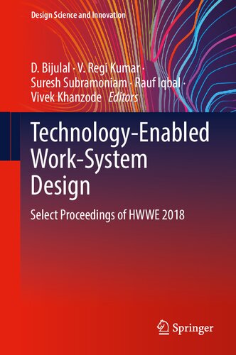 ﻿طراحی سیستم کار با فناوری فعال: مجموعه مقالات HWWE 2018 (علم و نوآوری طراحی)