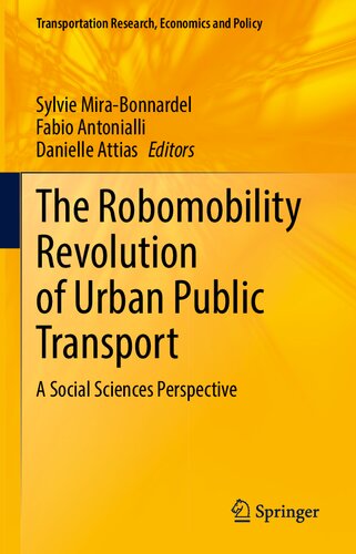 ﻿انقلاب Robomobility حمل و نقل عمومی شهری: دیدگاه علوم اجتماعی (تحقیقات حمل و نقل، اقتصاد و سیاست)