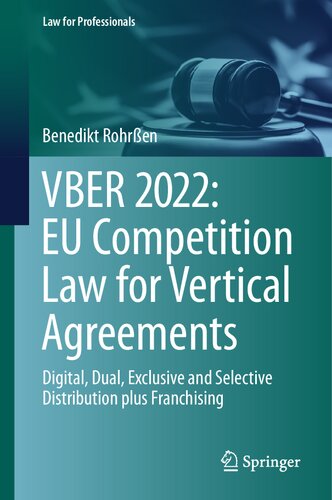 ﻿VBER 2022: قانون رقابت اتحادیه اروپا برای قراردادهای عمودی: توزیع دیجیتال، دوگانه، انحصاری و انتخابی به اضافه حق رای دادن (قانون برای حرفه ای ها)