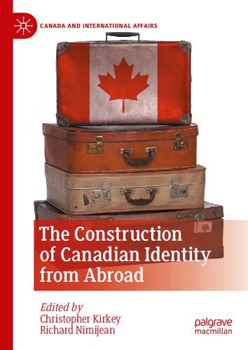 ﻿ساخت هویت کانادایی از خارج از کشور (کانادا و امور بین الملل)
