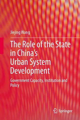 ﻿نقش دولت در توسعه سیستم شهری چین: ظرفیت، نهاد و سیاست دولت