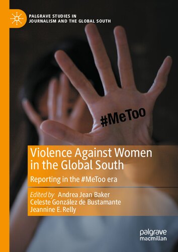 ﻿خشونت علیه زنان در جنوب جهانی: گزارش در دوران #MeToo (مطالعات پالگریو در روزنامه نگاری و جنوب جهانی)