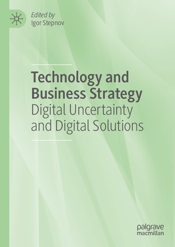 ﻿فناوری و استراتژی کسب و کار: عدم قطعیت دیجیتال و راه حل های دیجیتال