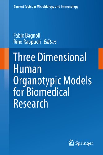 ﻿مدل های ارگانوتیپی سه بعدی انسان برای تحقیقات زیست پزشکی (موضوعات جاری در میکروبیولوژی و ایمونولوژی، 430)