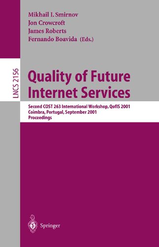 Quality of Future Internet Services: Second COST 263 International Workshop, Qofis 2001, Coimbra, Portugal, September 24-26, 2001. Proceedings (Lecture Notes in Computer Science, 2156)