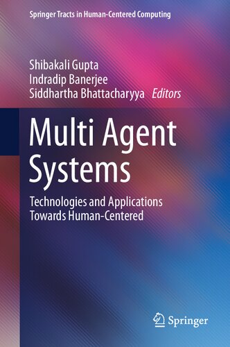 ﻿سیستم های چند عامل: فناوری ها و کاربردهای مربوط به انسان محور (تراکت های اسپرینگر در محاسبات محور انسان)