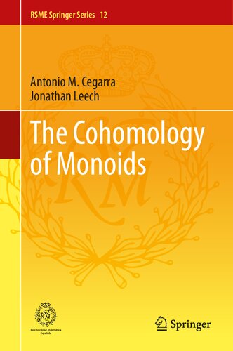 ﻿Cohomology of Monoids (RSME Springer Series, 12)